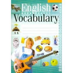 English Vocabulary. Английский язык. Тетрадь-словарик