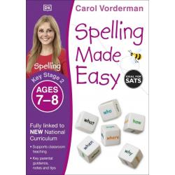 Spelling Made Easy. Ages 7-8. Key Stage 2