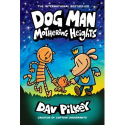 Dog Man. Mothering Heights / Pilkey Dav