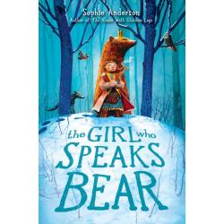 The Girl Who Speaks Bear