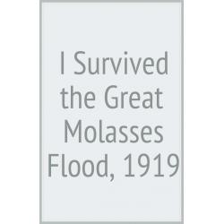 I Survived the Great Molasses Flood, 1919