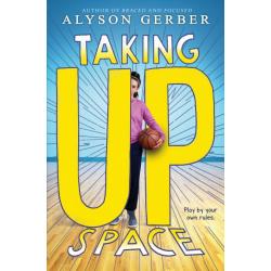 Taking Up Space / Gerber Alyson