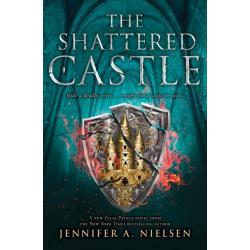 The Shattered Castle / Нильсен Дженнифер А.