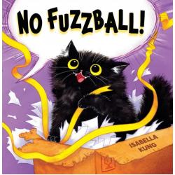 No Fuzzball!