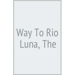 The Way to Rio Luna