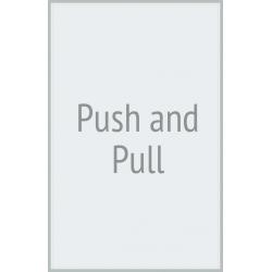 Push and Pull