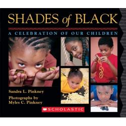 Shades of Black. A Celebration of Our Children