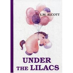 Under the Lilacs