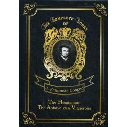 The Headsman The Abbaye des Vignerons. Volume 10