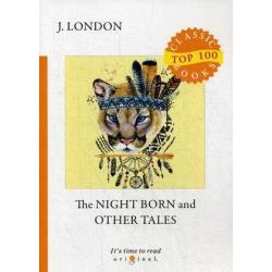 The Night Born and Other Tales