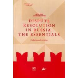 Dispute resolution in Russia. The essentials