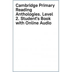 Cambridge Primary Reading Anthologies. Level 2. Students Book with Online Audio