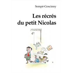 Перемены маленького Николя. Les recres du petit Nicolas. Книга для чтения на французском языке / Госсини Рене