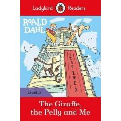 Roald Dahl The Giraffe and the Pelly and Me. Level 3